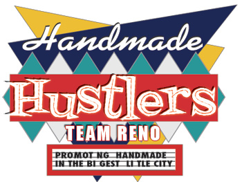 Handmade Hustlers - Reno, Nevada
